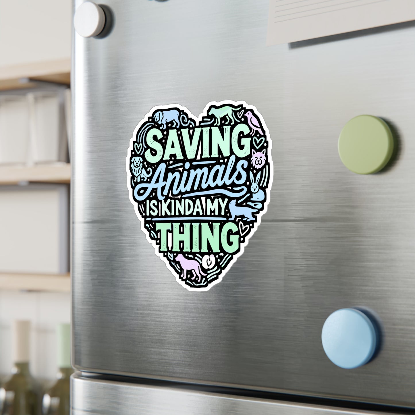 Saving Animals Is Kinda My Thing – Animal Rescue Vinyl Sticker for Laptop or Water Bottle | Gift for Animal Lovers