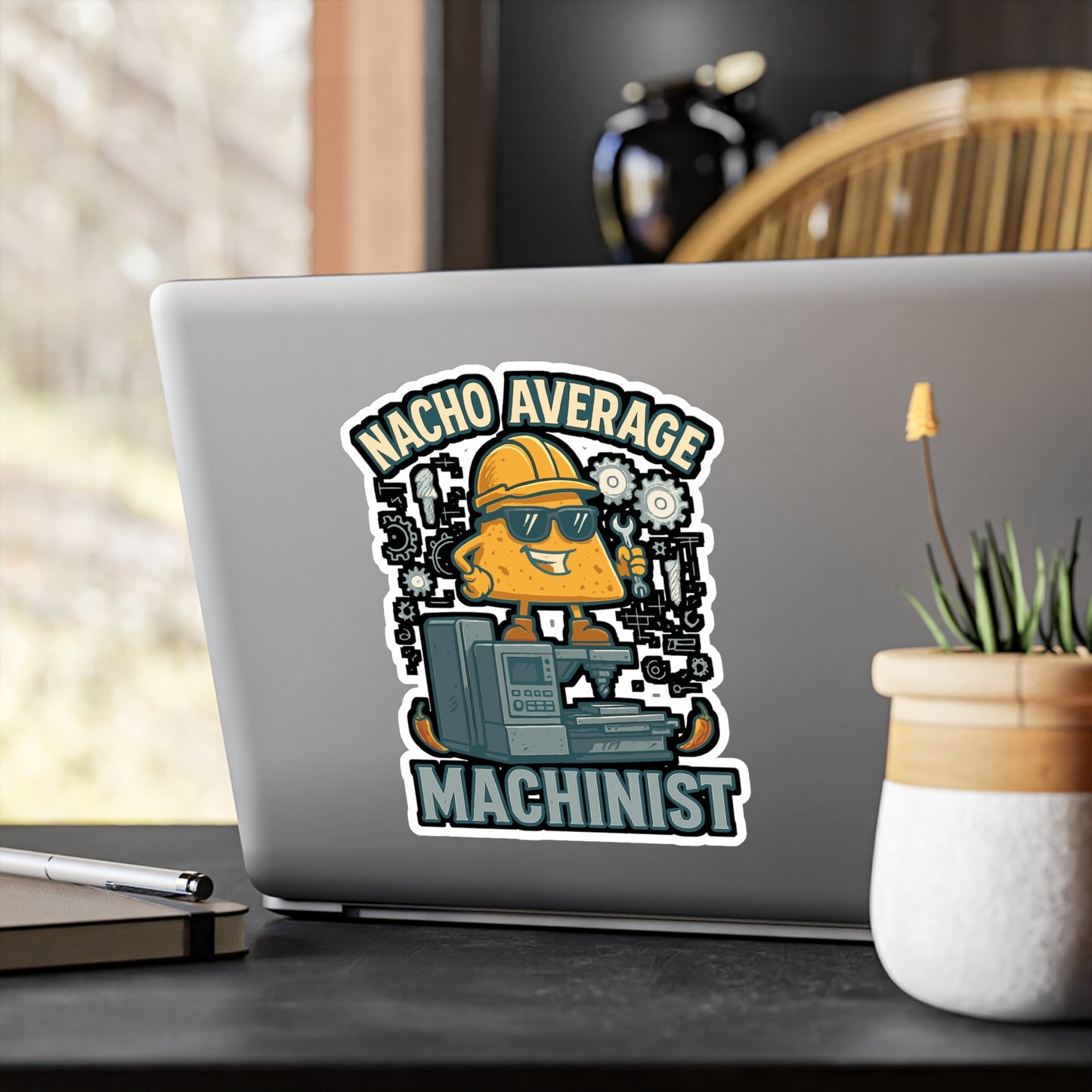 Nacho Average Machinist - CNC Machinist Sticker for Laptop, Water Bottle - Funny Gift for Machinists, Engineers, Shop Workers