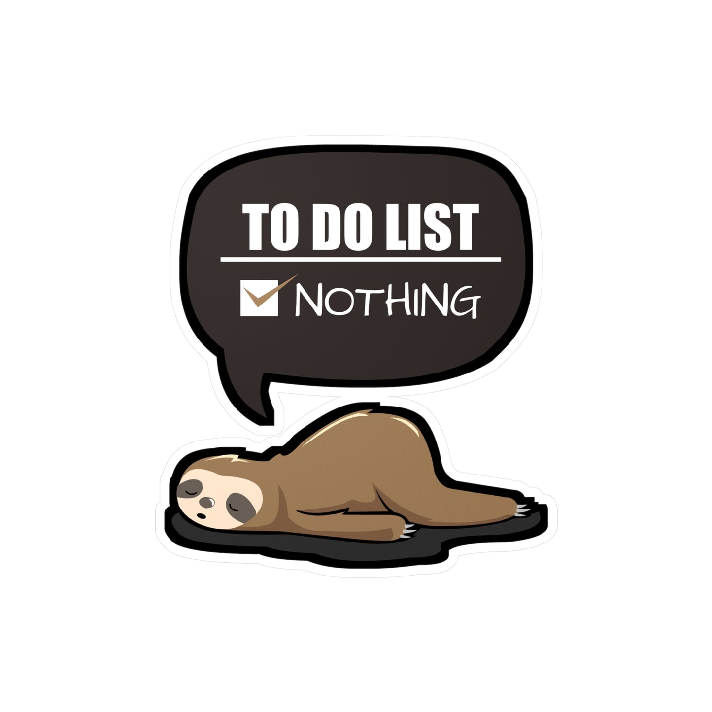 To do list Nothing - Sloth Sticker for Car Window Laptop Sticker. Water Bottle Sticker, Vinyl Cute Decal, Sloths Sticker - Sloth Gift