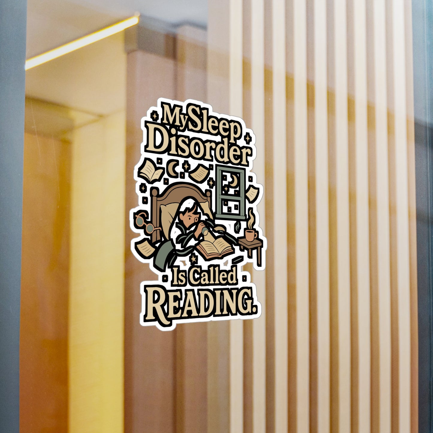 Reading Sticker – "My Sleep Disorder Is Called Reading" Vinyl Decal for Book Lovers, Laptop, Water Bottle, Waterproof Literature Gift