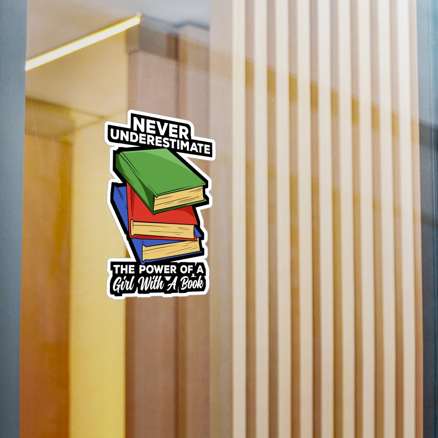 Never Underestimate The Power Of A Girl With A Book - Books Sticker for Laptop Sticker. Water Bottle Sticker, Vinyl Reading Decal - Books Gift