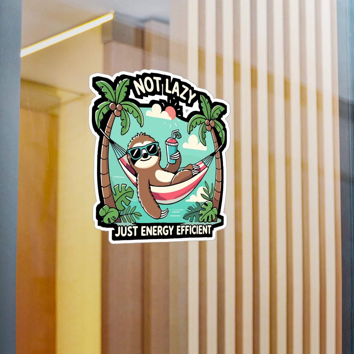 Not Lazy, Just Energy Efficient - Lazy humor Sticker for Laptop Sticker. Water Bottle Sticker, Vinyl Energy efficient Decal - Lazy humor Gift