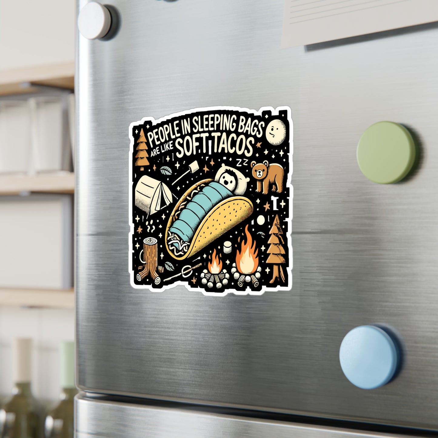 People In Sleeping Bags Are Like Soft Tacos - Camping Sticker for Laptop Sticker. Water Bottle Sticker, Vinyl Hiking Decal - Camping Gift