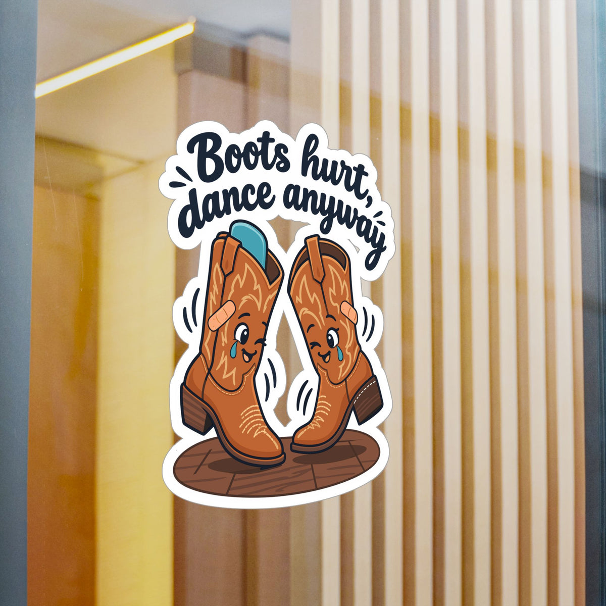 Line Dance Sticker - Boots Hurt, Dance Anyway - Country-Life Decals for Western Dancers, Laptops & Water Bottles