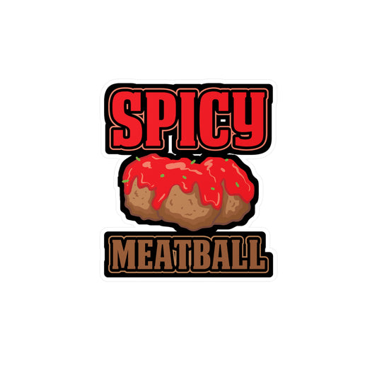 Spicy Meatball - Meatball Sticker for Car Window Laptop Sticker. Water Bottle Sticker, Vinyl Italian Decal, Cuisine Sticker - Meatball Gift