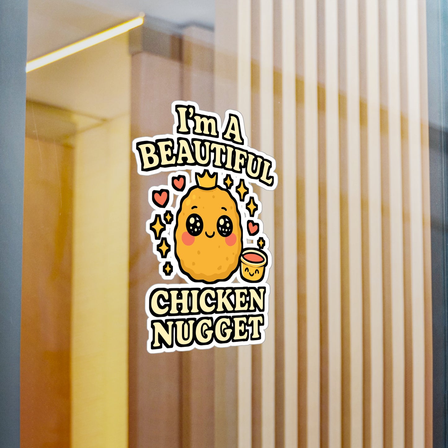 I'm A Beautiful Chicken Nugget - Chicken Nugget Sticker for Laptop, Water Bottle - Funny Gift for Teens, Kids, Nugget Lovers