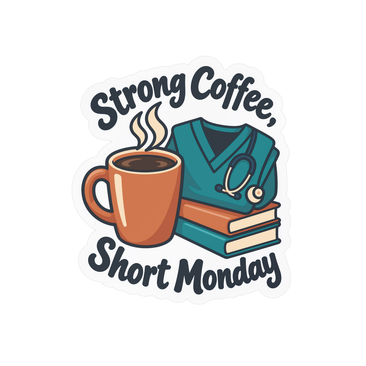 Nurse Sticker – Strong Coffee, Short Monday Funny Nursing Student Decals for Laptop, Water Bottle, Waterproof Vinyl