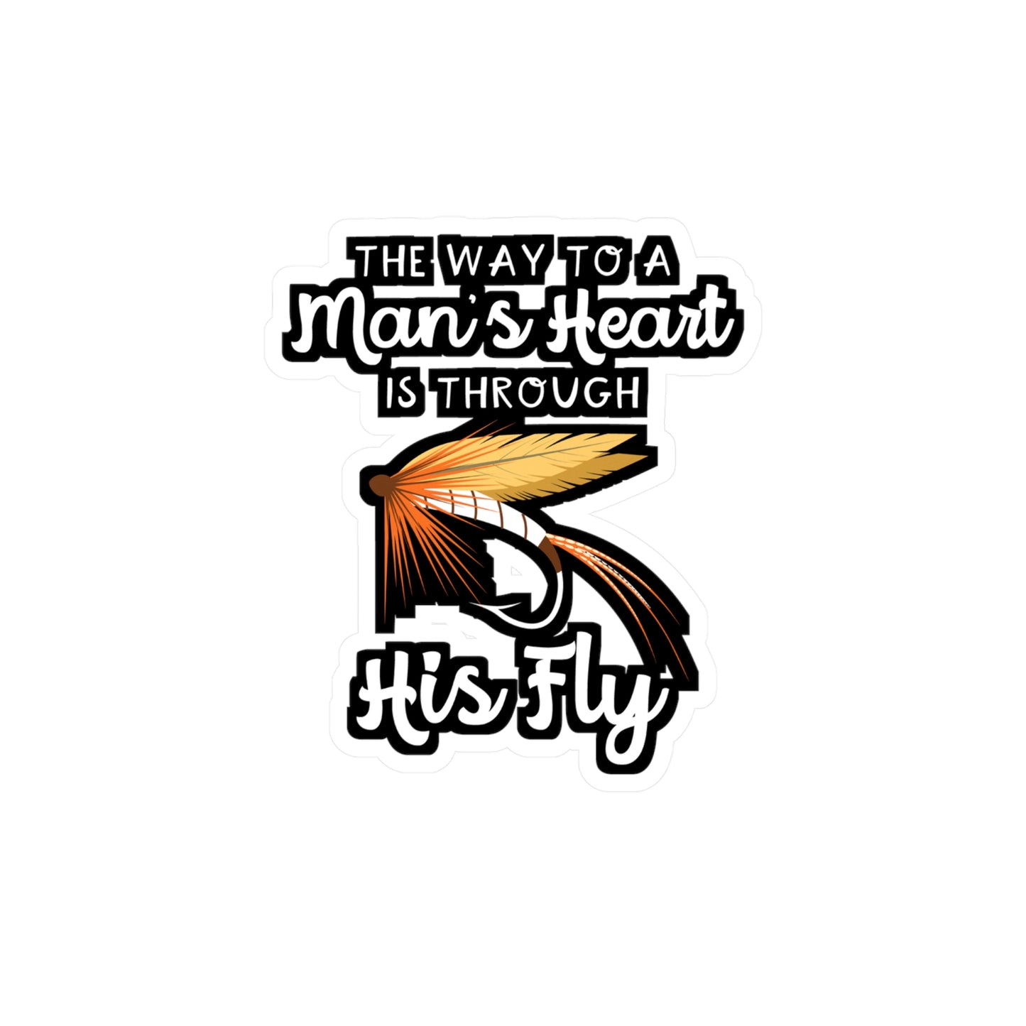 The Way To A Man's Heart Fly Fishing | Fishing Sticker | Angling Decals | Lake Laptop Sticker | Fishing Gift | Angling Gift