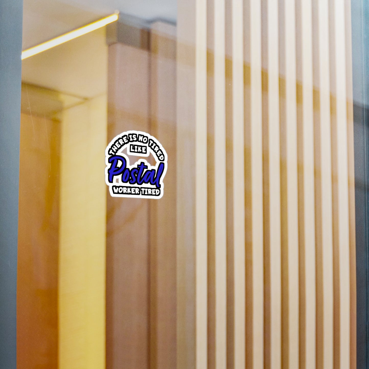 There is No Tired Like Postal Worker Tired | Postal worker Sticker | Funny postal worker Decals | Postal worker Gift