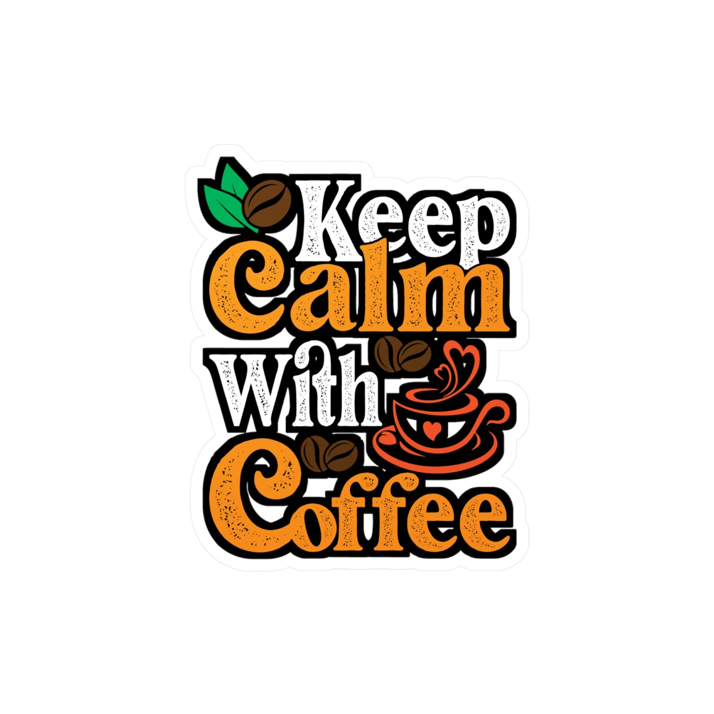 Keep Calm With Coffee - Coffee Sticker for Laptop Sticker. Water Bottle Sticker, Vinyl Cappuccino Decal - Coffee Gift