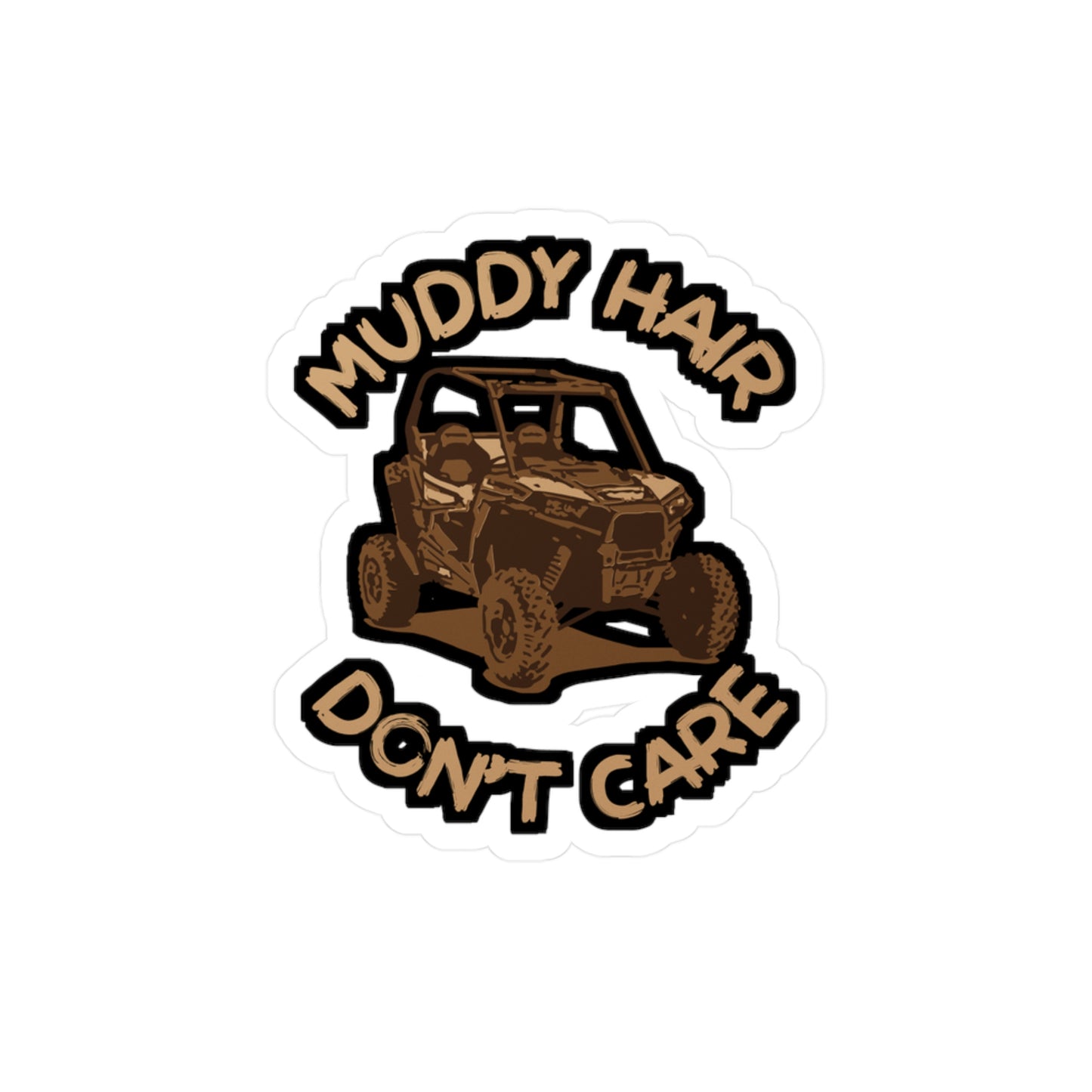 Muddy Hair Don't Care - ATV Sticker for Car Window Laptop Sticker. Water Bottle Sticker, Vinyl Quad Decal, Mudding Sticker - ATV Gift