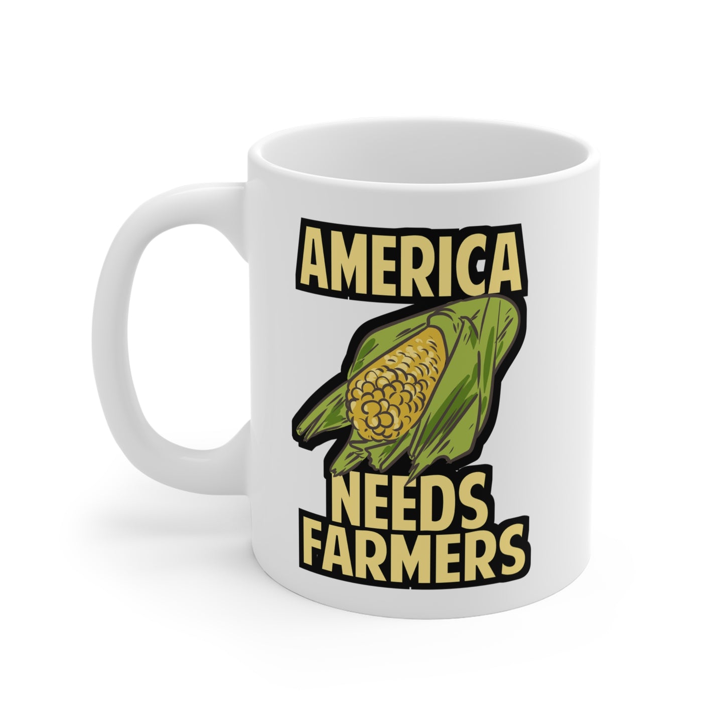 America Needs Farmers - Farmers Mug for Coffee 11oz. Farmers Cup, White ceramic, Tractor Mug, Livestock Tea Cup - Farmers Gift