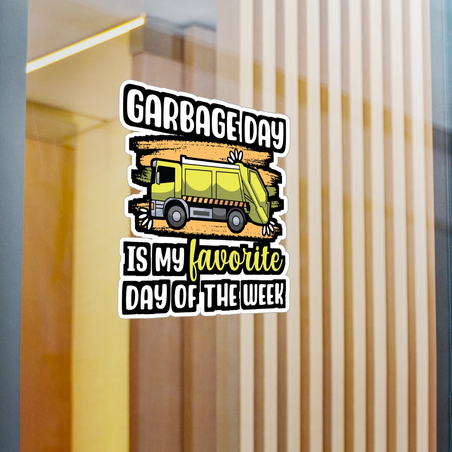 Garbage Day Is My Favourite Day Of The Week | Garbage Sticker | Truck Decals | Litter Laptop Sticker | Garbage Gift | Truck Gift