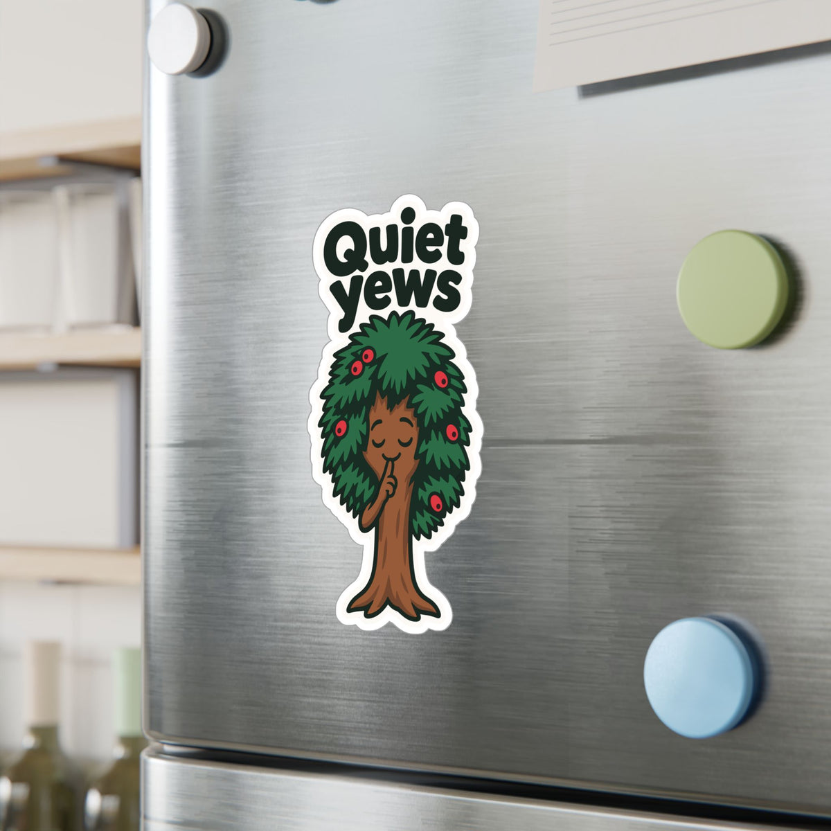 Tree Sticker - Quiet Yews Funny Design for a Tree Worker or Branch Manager, Decals for Laptop and Water Bottle