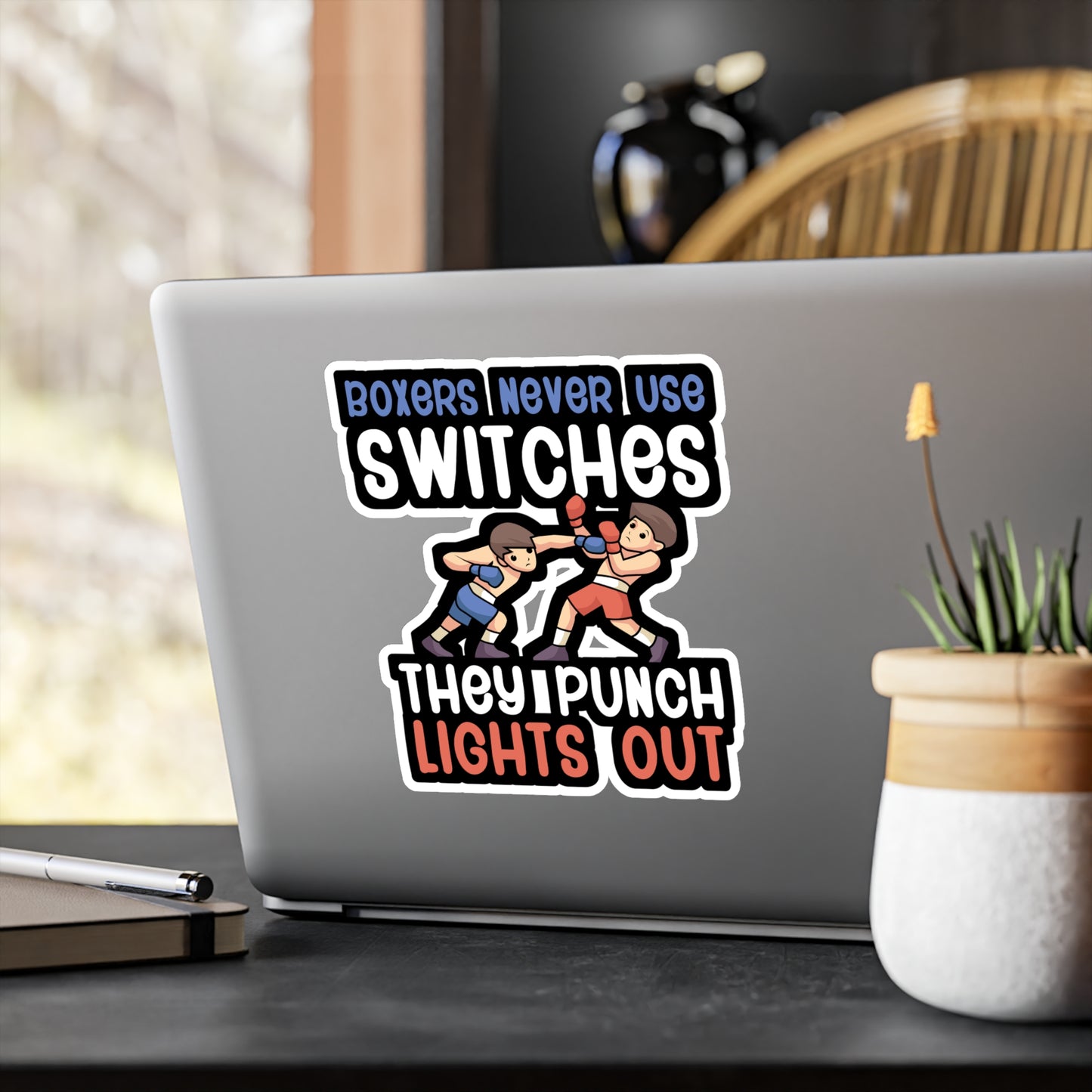 Boxers Never Use Switches They Punch Lights Out - Karate Sticker for Wall, Laptop, Window, Truck, Car Karate Gift Vinyl Material arts Decal Sticker