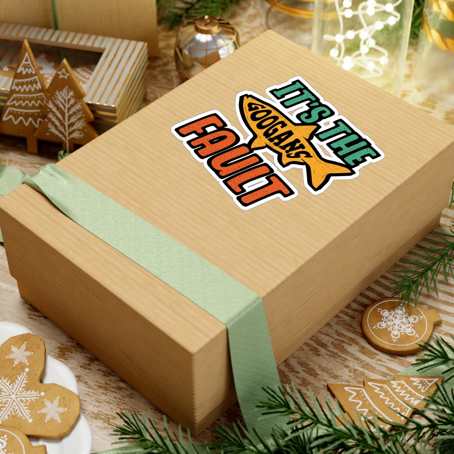 It's The Googans Fault | Googan Sticker | Fishing Decals | Hook Laptop Sticker | Googan Gift | Fishing Gift