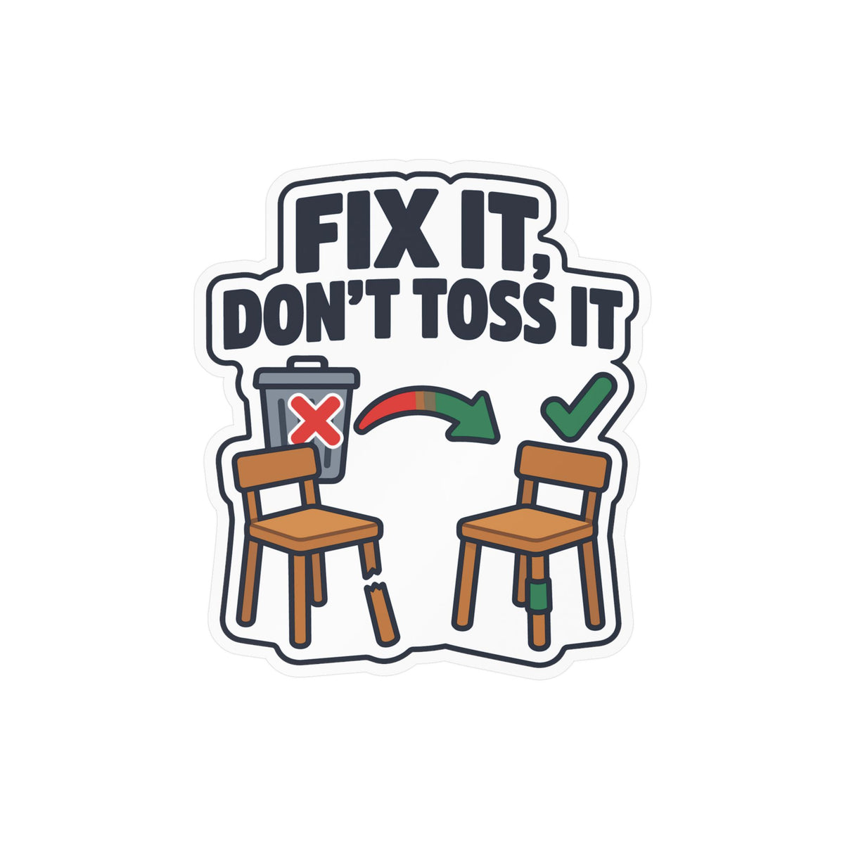 Upcycling Sticker - Fix It, Don’t Toss It - Recycling Art Decals Celebrating Sustainability for Laptop and Water Bottle