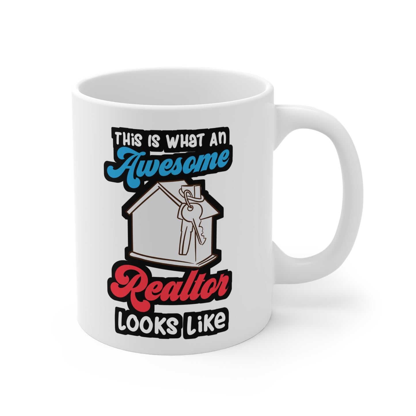 This Is What An Awesome Realtor Looks Like - Realtor Mug for Coffee 11oz. Realtor Cup, White ceramic, Closure Mug - Realtor Gift