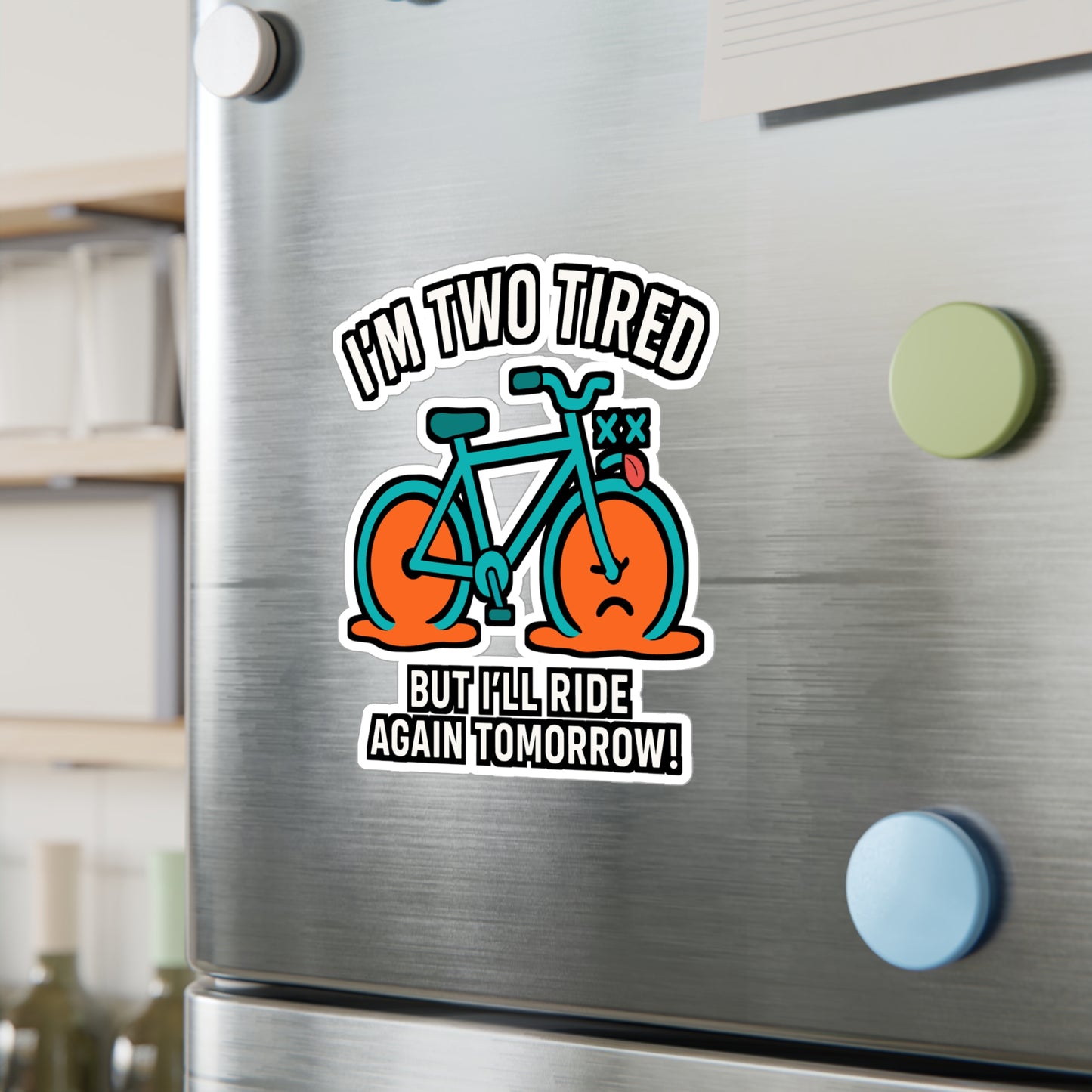 I'm Two Tired – Funny Cycling Sticker for Laptop, Car Window, or Water Bottle | Biker Gift, Crankset Vinyl Decal