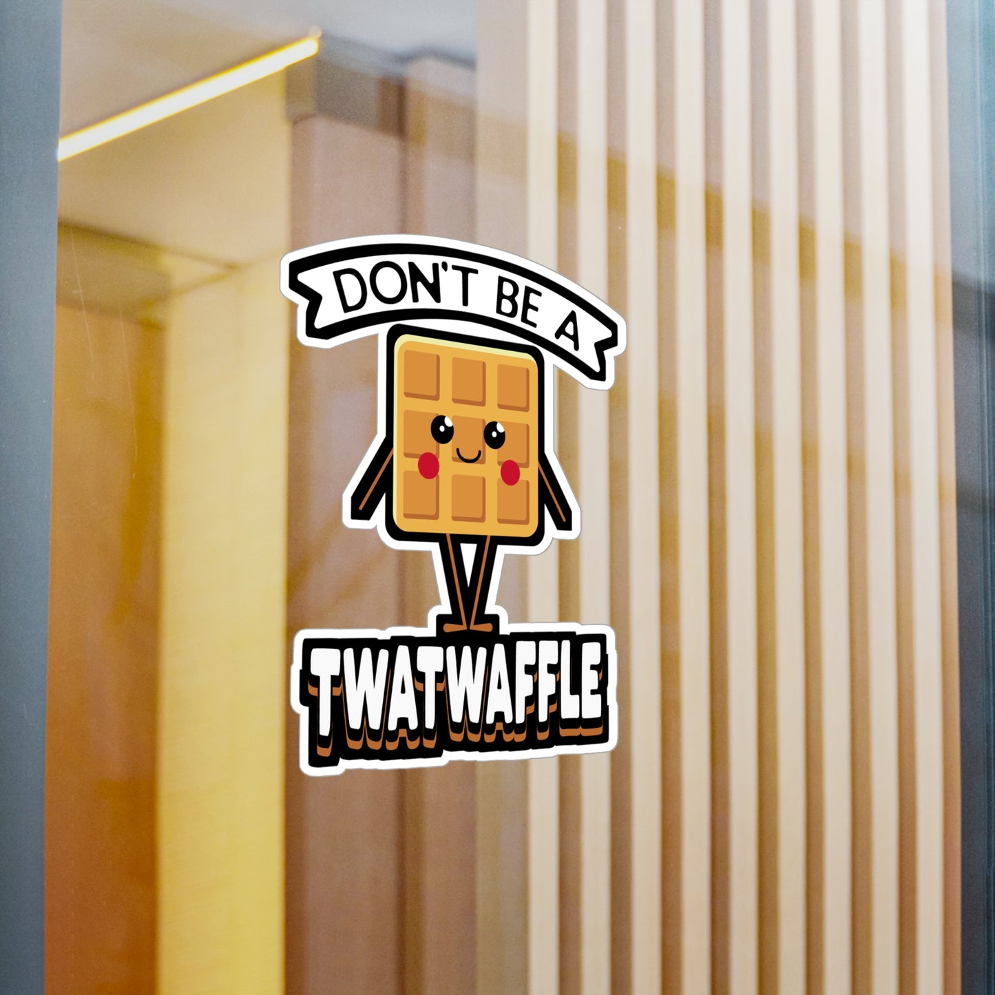 Don't Be A Twatwaffle - Waffles Sticker for Laptop Sticker. Water Bottle Sticker, Vinyl Pancakes Decal - Waffles Gift