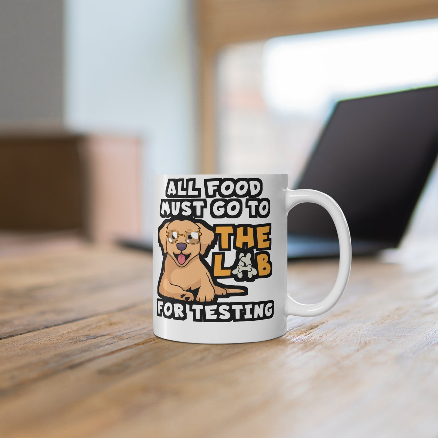 All Food Must Go To The Lab For Testing - Lab Mug for Coffee 11oz. Lab Cup, White ceramic, Chocolate-labrador Mug - Lab Gift