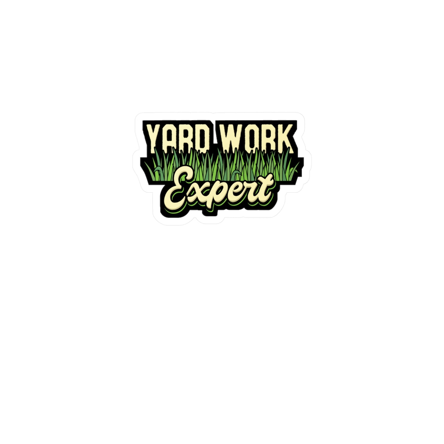 Yard Work Expert Lawn Mower | Lawn-mower Sticker | Lawn-care Decals | Gardening Laptop Sticker | Lawn-mower Gift | Lawn-care Gift