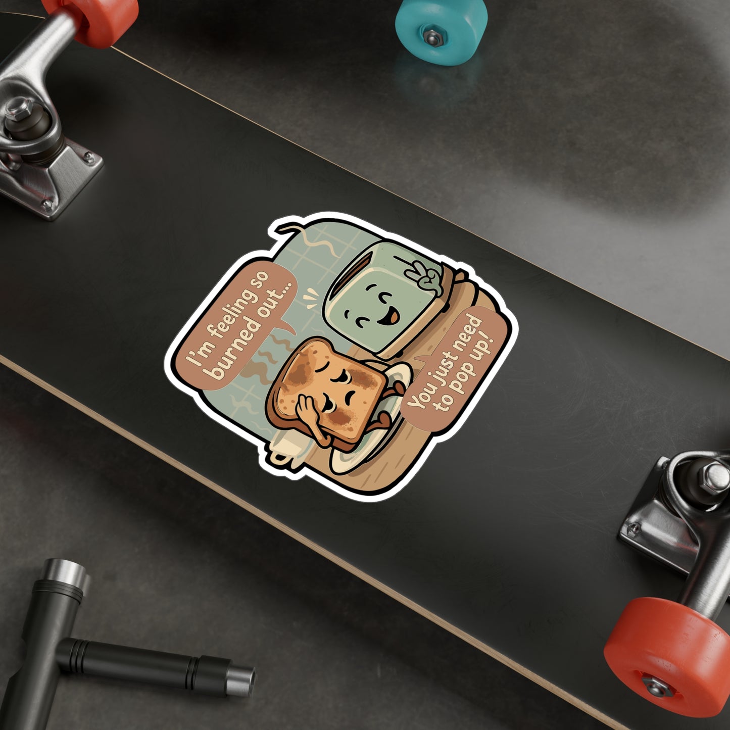 Toast Sticker – "I'm Feeling So Burned Out" Funny Burnout Decal for Laptop, Water Bottle, Vinyl Exhaustion & Stress Relief Gift