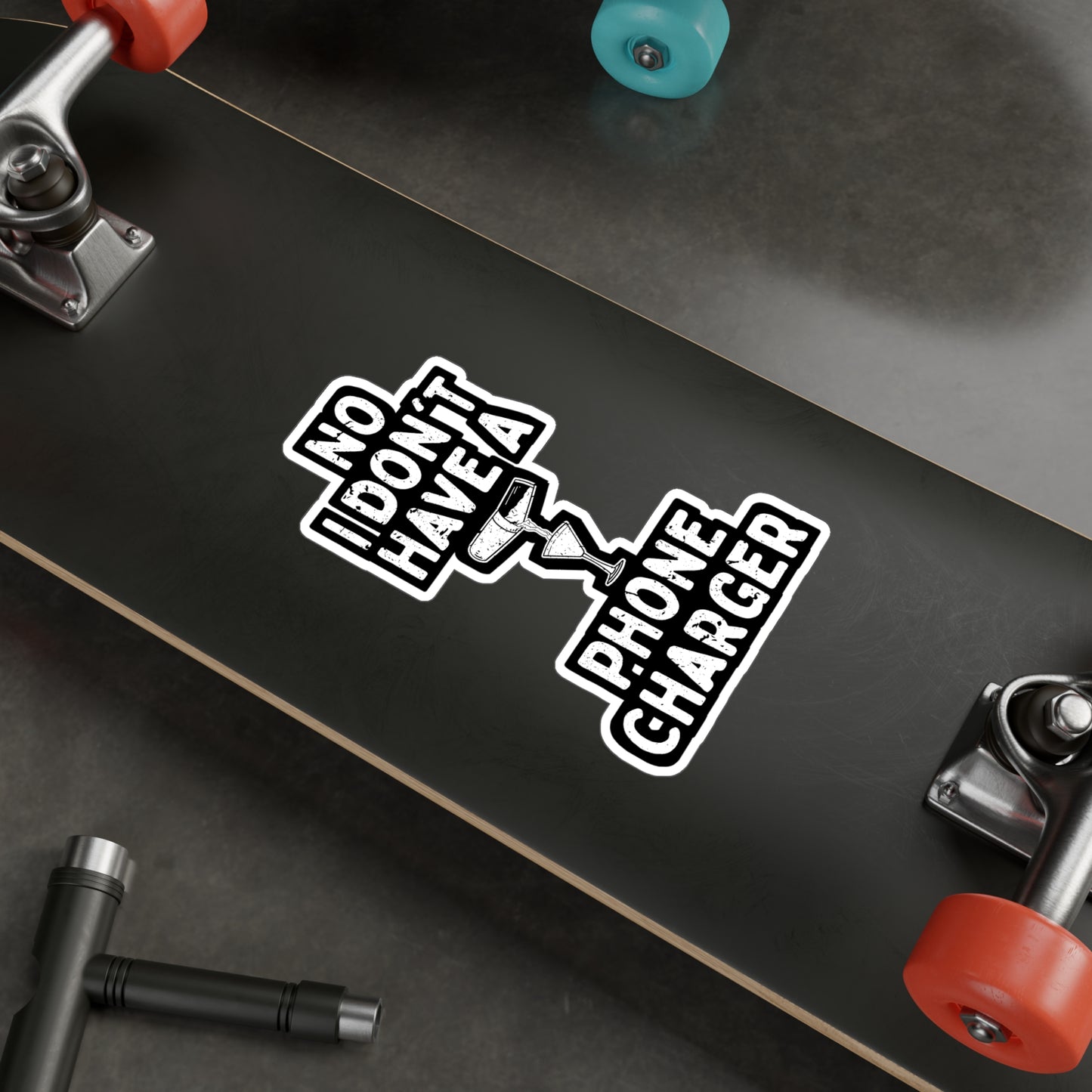 No I Don't Have A Phone Charger - Bartender Sticker for Window Laptop Sticker. Water Bottle Sticker, Vinyl Tip Decal - Bartender Gift