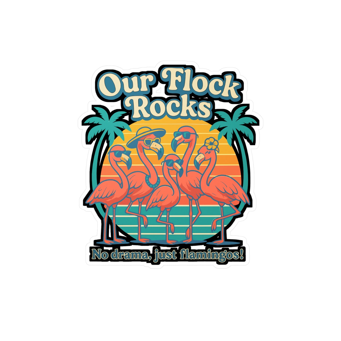 Our Flock Rocks - Flamingo Sticker for Laptop, Water Bottle, Fun Gift for Women, Teens, Flamingo Lover Accessory
