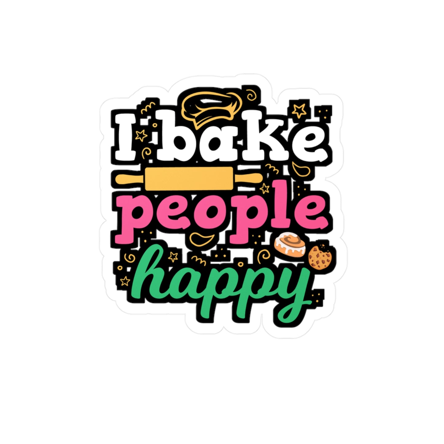 I Bake People Happy - Baking Sticker for Laptop Sticker. Water Bottle Sticker, Vinyl Cake-decorator Decal - Baking Gift