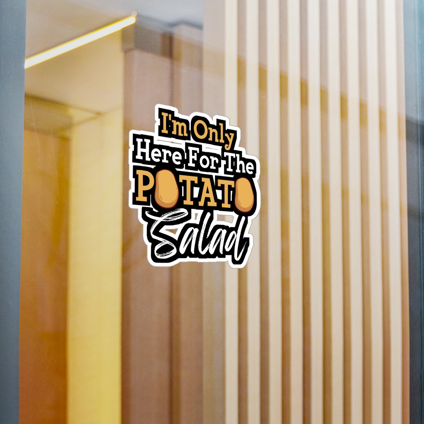 I'm Only Here For The Potato Salad | Potato Sticker | Salad Decals | Mashed Laptop Sticker | Potato Gift | Salad Gift