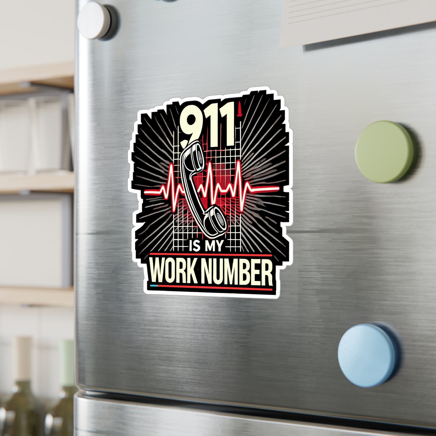 911 Is My Work Number - 911 dispatcher Sticker for Laptop Sticker. Water Bottle Sticker, Vinyl First responder Decal - 911 dispatcher Gift