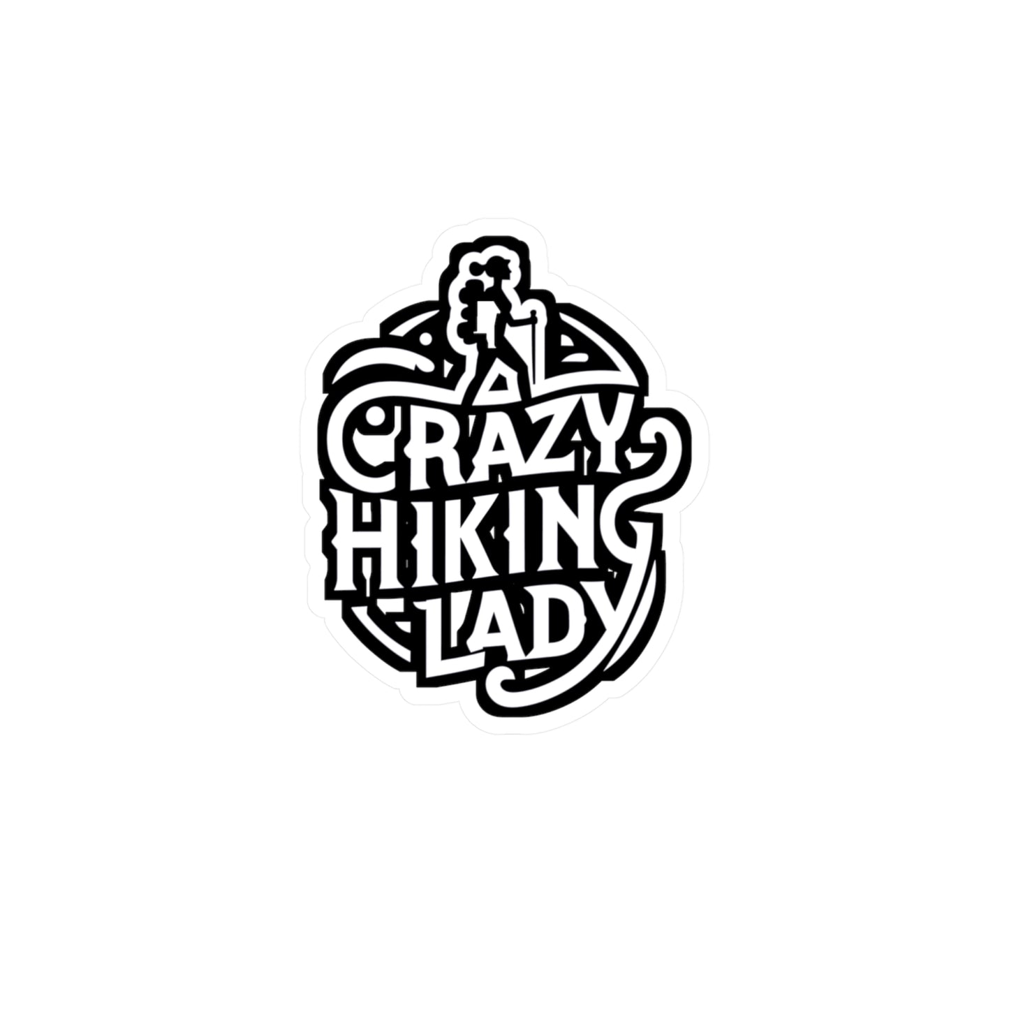 Crazy Hiking Lady  - Hiking Sticker for Car Window Laptop Sticker. Water Bottle Sticker, Vinyl Hiker Decal, Backpacker Sticker - Hiking Gift