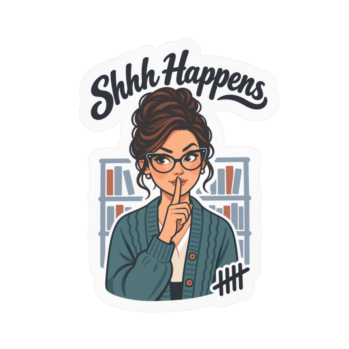 Librarian Sticker - Shhh Happens, Fabulous Unicorn with Magical Charm, Decals for Laptop and Water Bottle