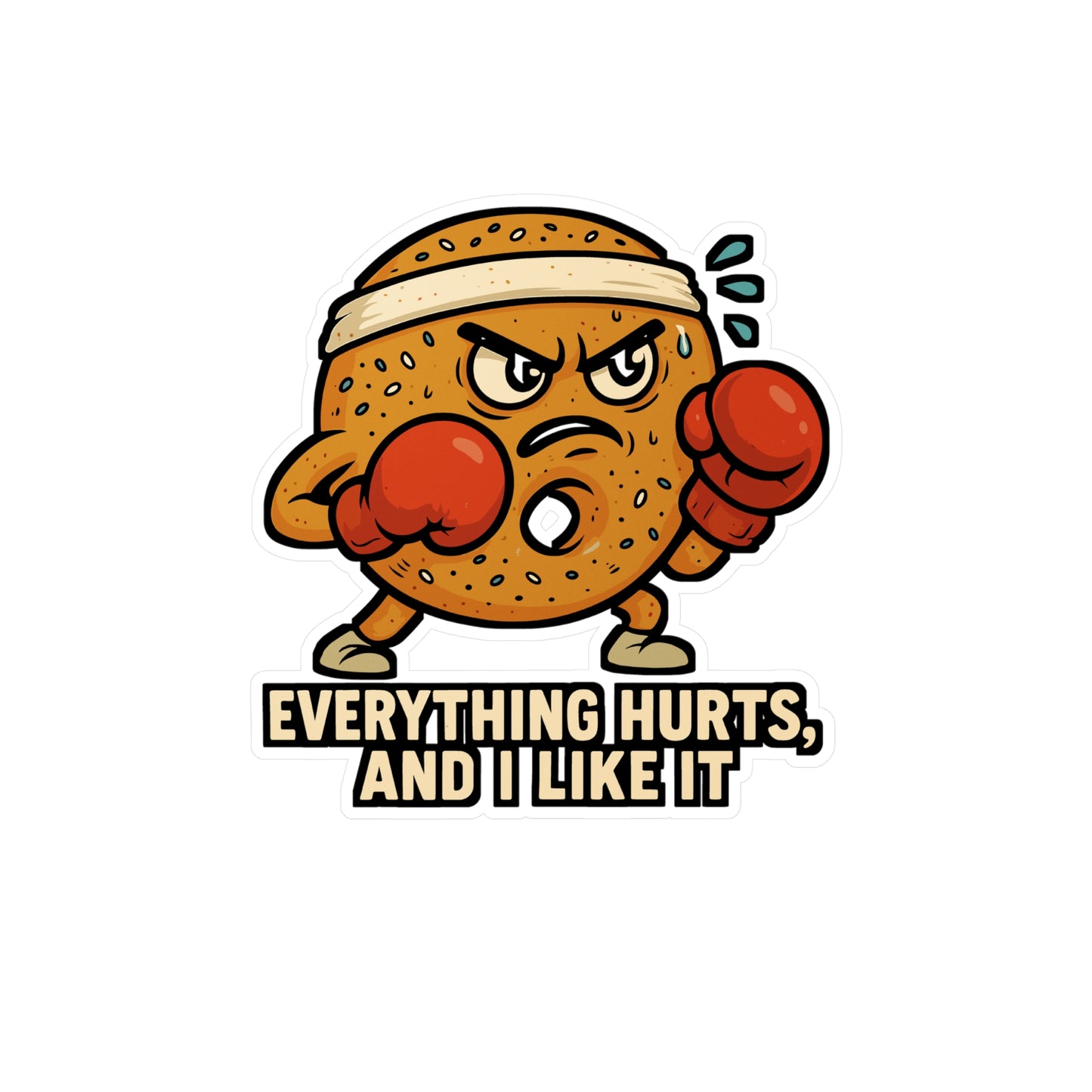 Everything hurts, and I like it - Boxing Sticker for Water Bottle, Laptop - Gift for Fighters, Boxer Fans