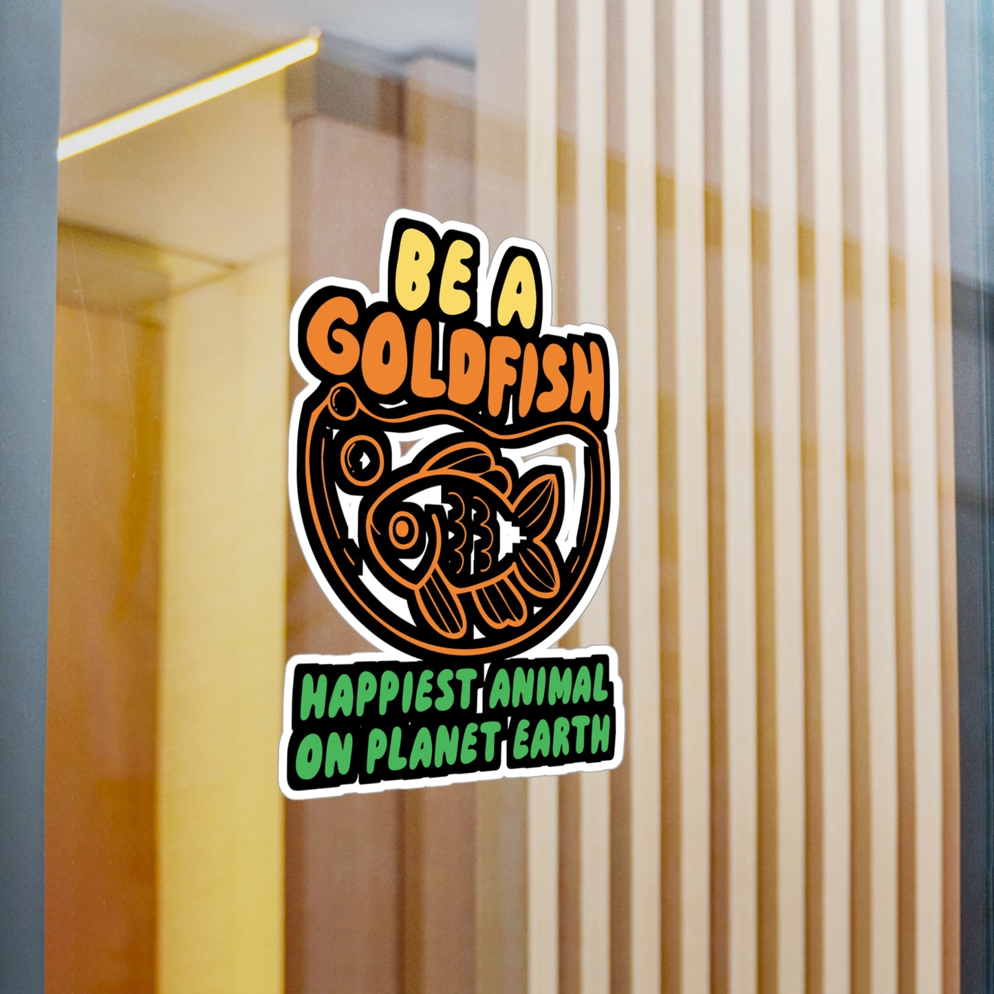 Be A Goldfish | Goldfish Sticker | Aquarist Decals | Aquascaping Laptop Sticker | Goldfish Gift | Aquarist Gift