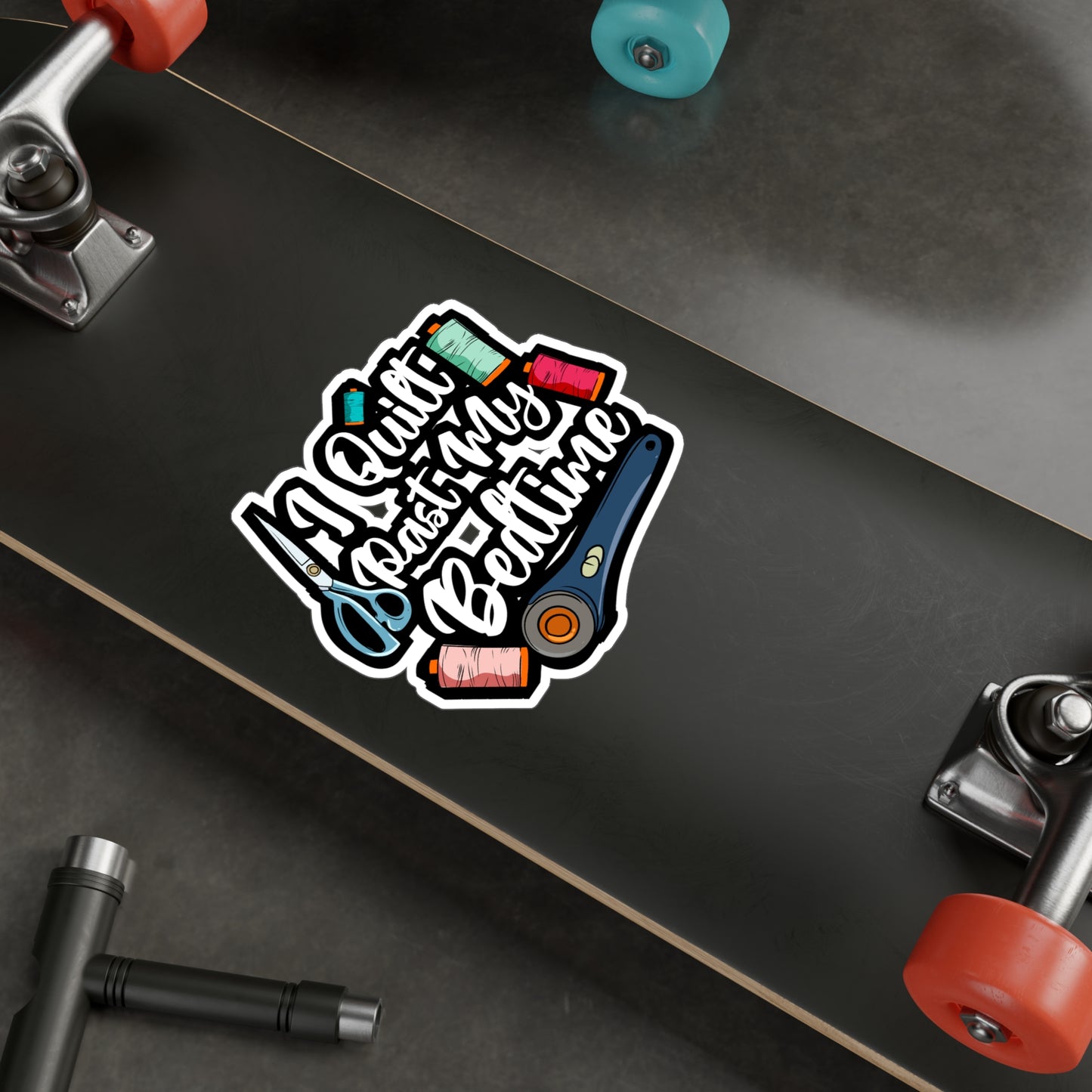 I Quilt Past My Bedtime - Quilting Sticker for Laptop Sticker. Water Bottle Sticker, Vinyl Crafting Decal - Quilting Gift