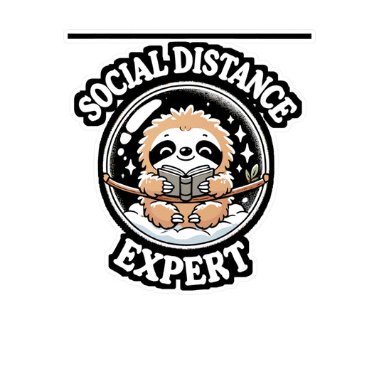 Social Distance Expert - Social distance Sticker for Laptop Sticker. Water Bottle Sticker, Vinyl Sloth Decal - Social distance Gift