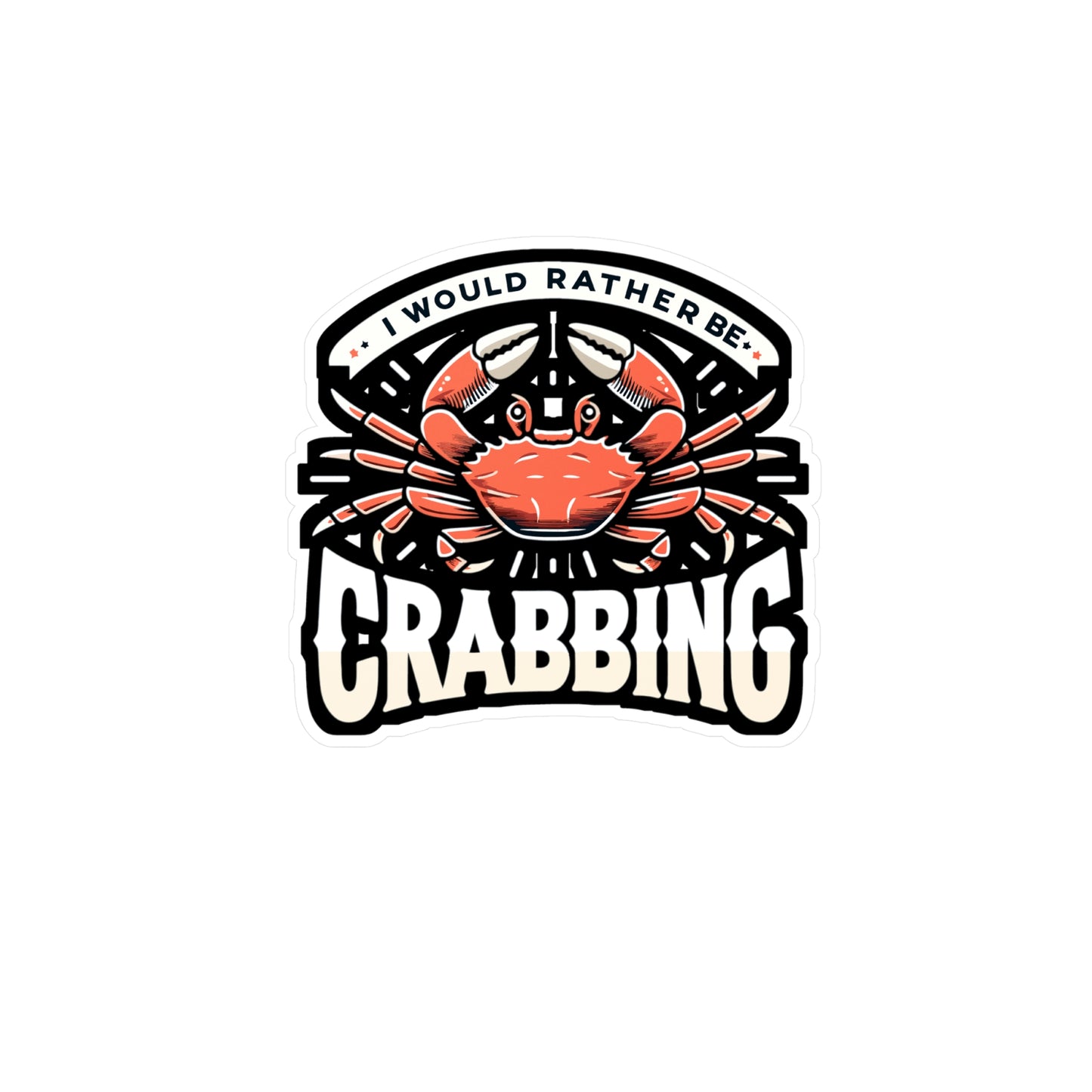 I Would Rather Be Crabbing - Crab Sticker for Laptop Sticker. Water Bottle Sticker, Vinyl Crabbing Decal - Crab Gift
