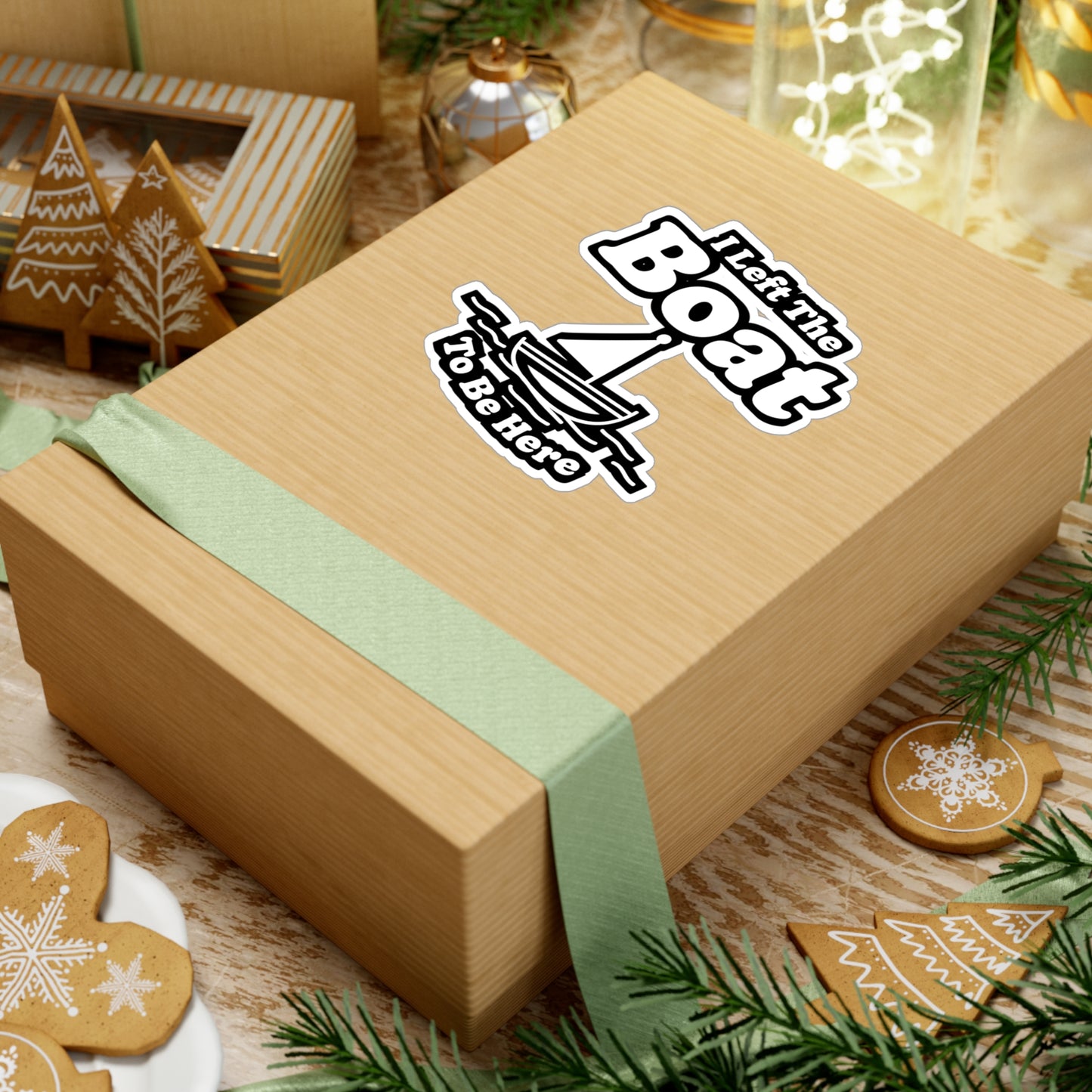 I Left The Boat To Be Here - Boating Sticker for Laptop Sticker. Water Bottle Sticker, Vinyl Yacht Decal - Boating Gift