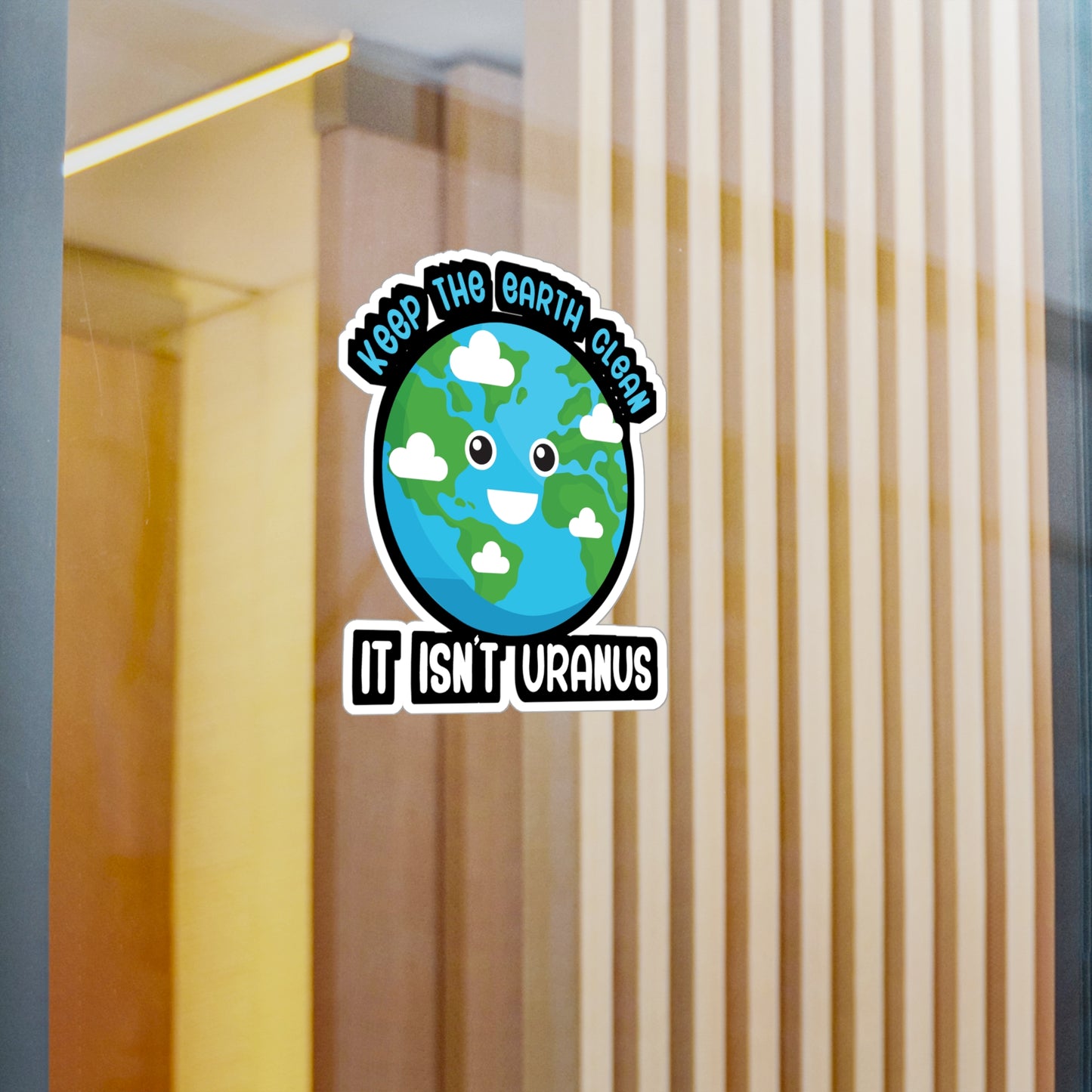 Keep the earth clean its not uranus - Astronaut Sticker for Wall, Laptop, Window, Truck, Car Astronaut Gift Vinyl Asteroid Decal Sticker