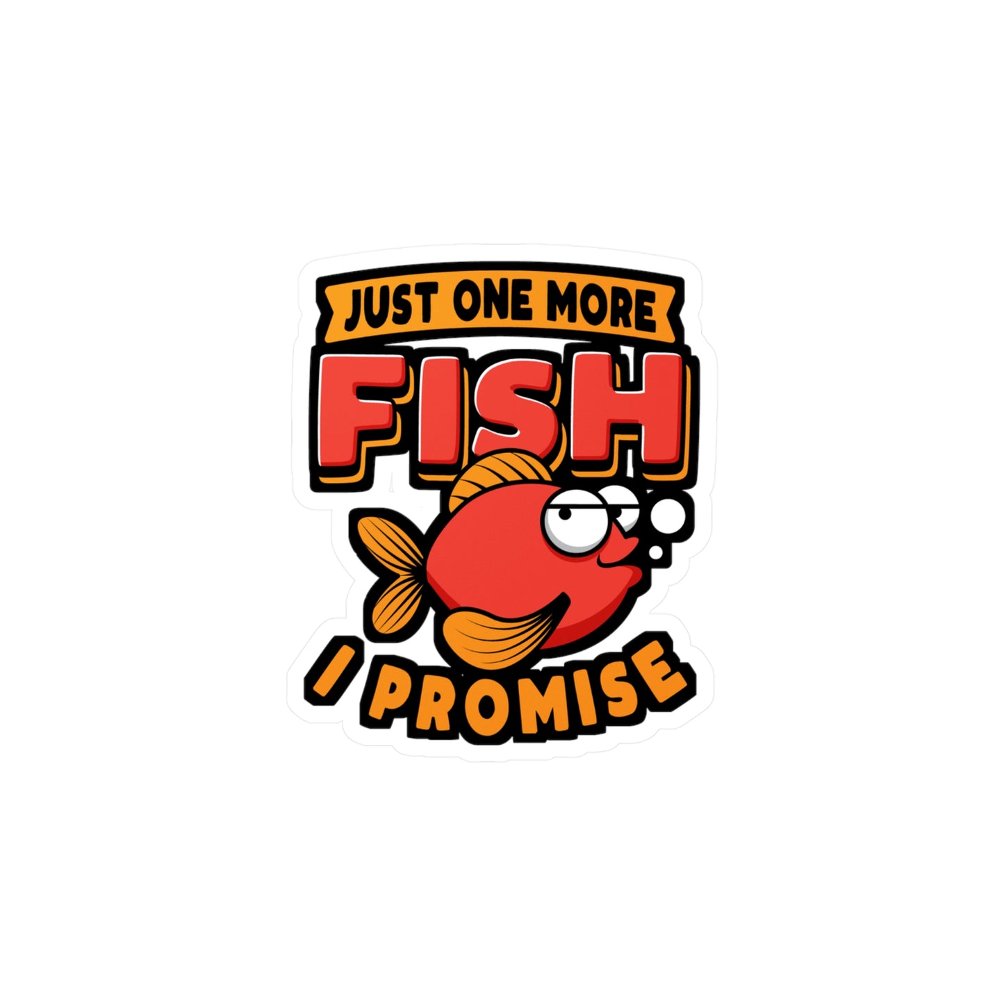 Just One More Fish I Promise - Aquarist Sticker for Laptop Sticker. Water Bottle Sticker, Vinyl Aquascaping Decal - Aquarist Gift