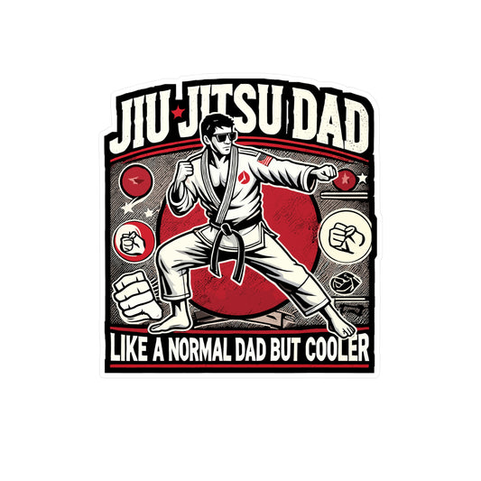 Jiu Jitsu Dad Like a Normal Dad But Cooler - Jiu-jitsu Sticker for Laptop Sticker. Water Bottle Sticker, Vinyl BJJ Decal - Jiu-jitsu Gift