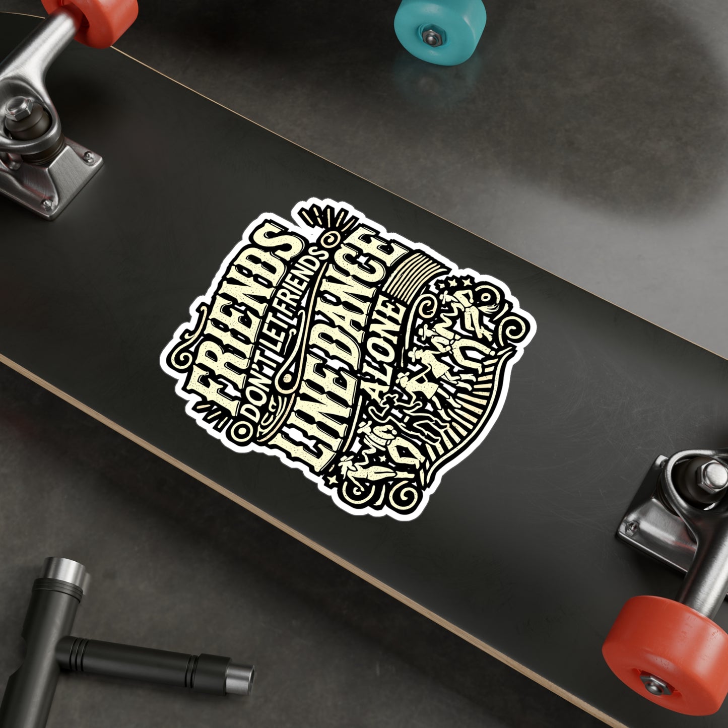 Friends Don't Let Friends Line Dance Alone – Vinyl Sticker for Laptop or Water Bottle | Funny Line Dance Gift for Dancers