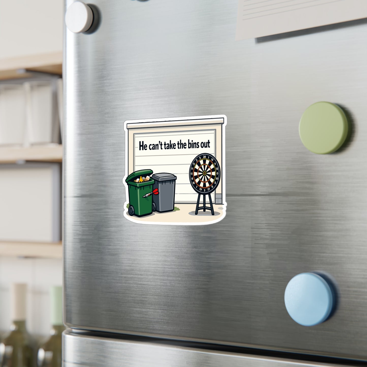 Dart Sticker “He Can’t Take the Bins Out” Funny Dartboard Drinking Team Design, Waterproof Vinyl Decals for Laptop Water Bottle