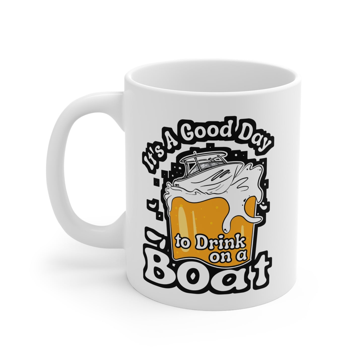 Drink On A Boat - Boating Mug for Coffee 11oz. Boating Cup, White ceramic, Pontooning Mug, Cruising Tea Cup - Boating Gift