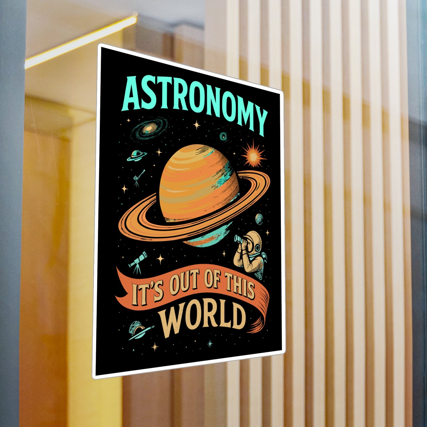 Astronomy It’s Out of This World – Vinyl Sticker for Laptop or Water Bottle | Space Science Telescope Decal | Astronomy Gift