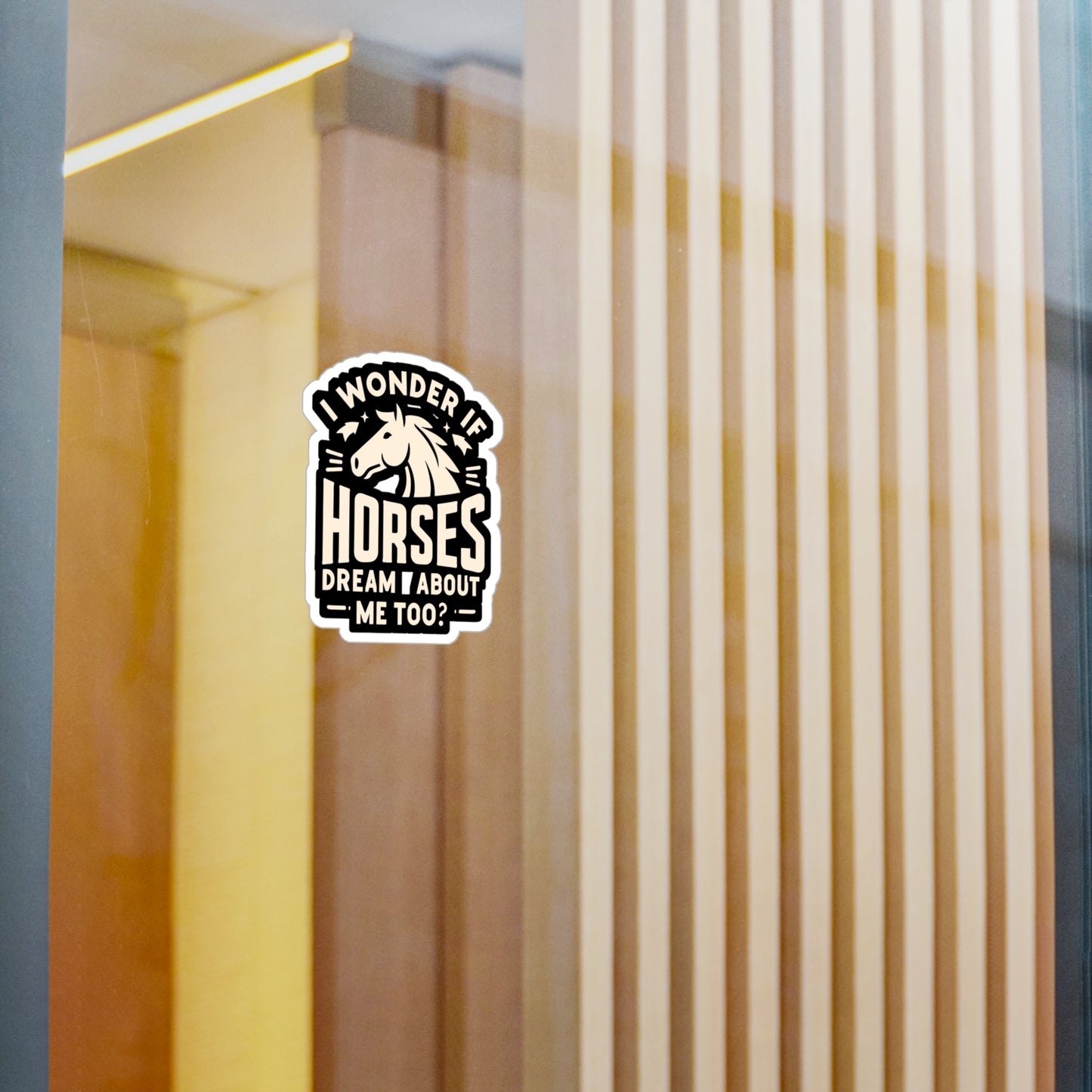 I Wonder If Horses Dream About Me Too - Horse Sticker for Laptop Sticker. Water Bottle Sticker, Vinyl Pasture Decal - Horse Gift