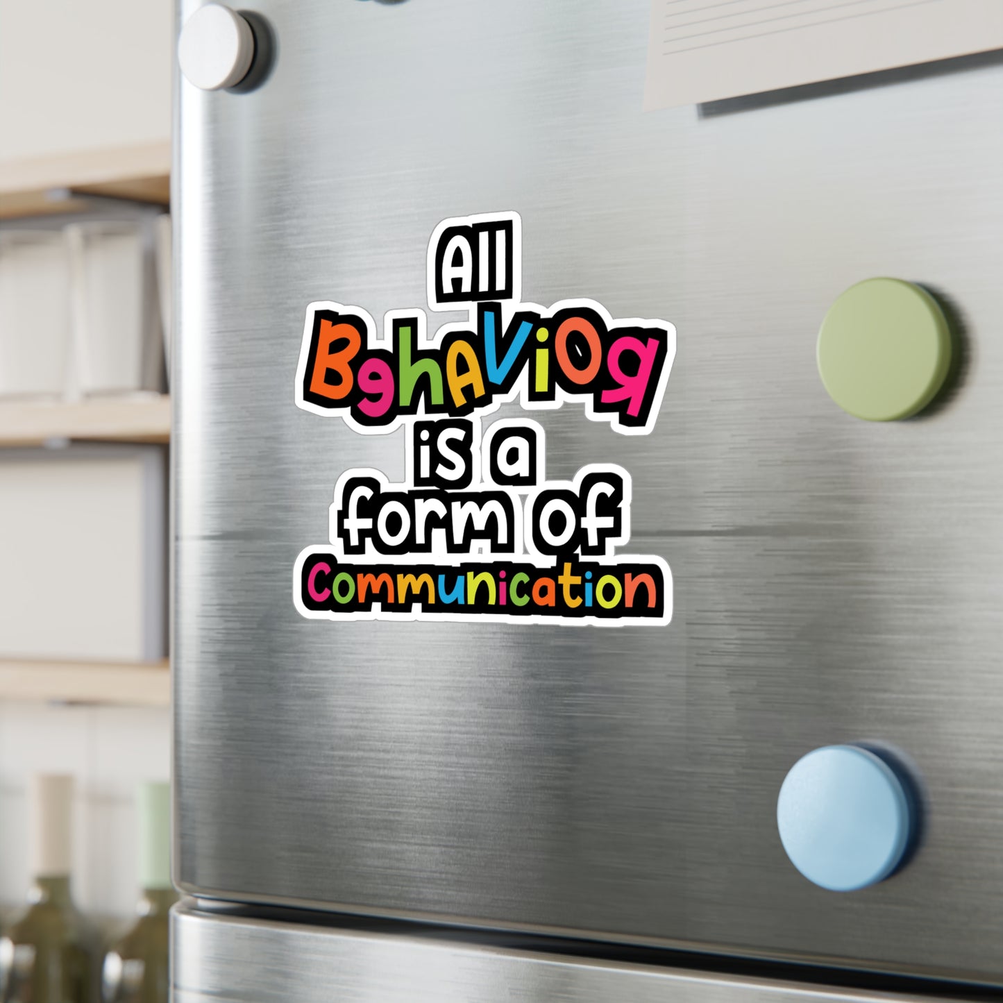 All Behavior Is A Form of Communication | Behavior-analyst Sticker | Verbal Decals | Behavior-analyst Gift