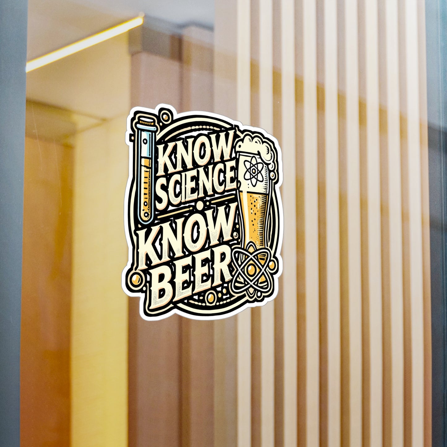 Know Science Know Beer – Vinyl Beer Sticker for Car, Laptop & Water Bottle | Funny Science Decal, Drinking Gift for Beer Lovers